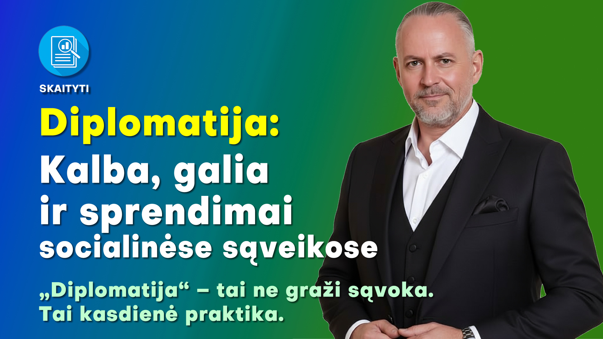 Diplomatija: kalba, galia ir sprendimai socialinėse sąveikose