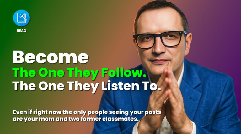 Become The One They Follow. The One They Listen To.
