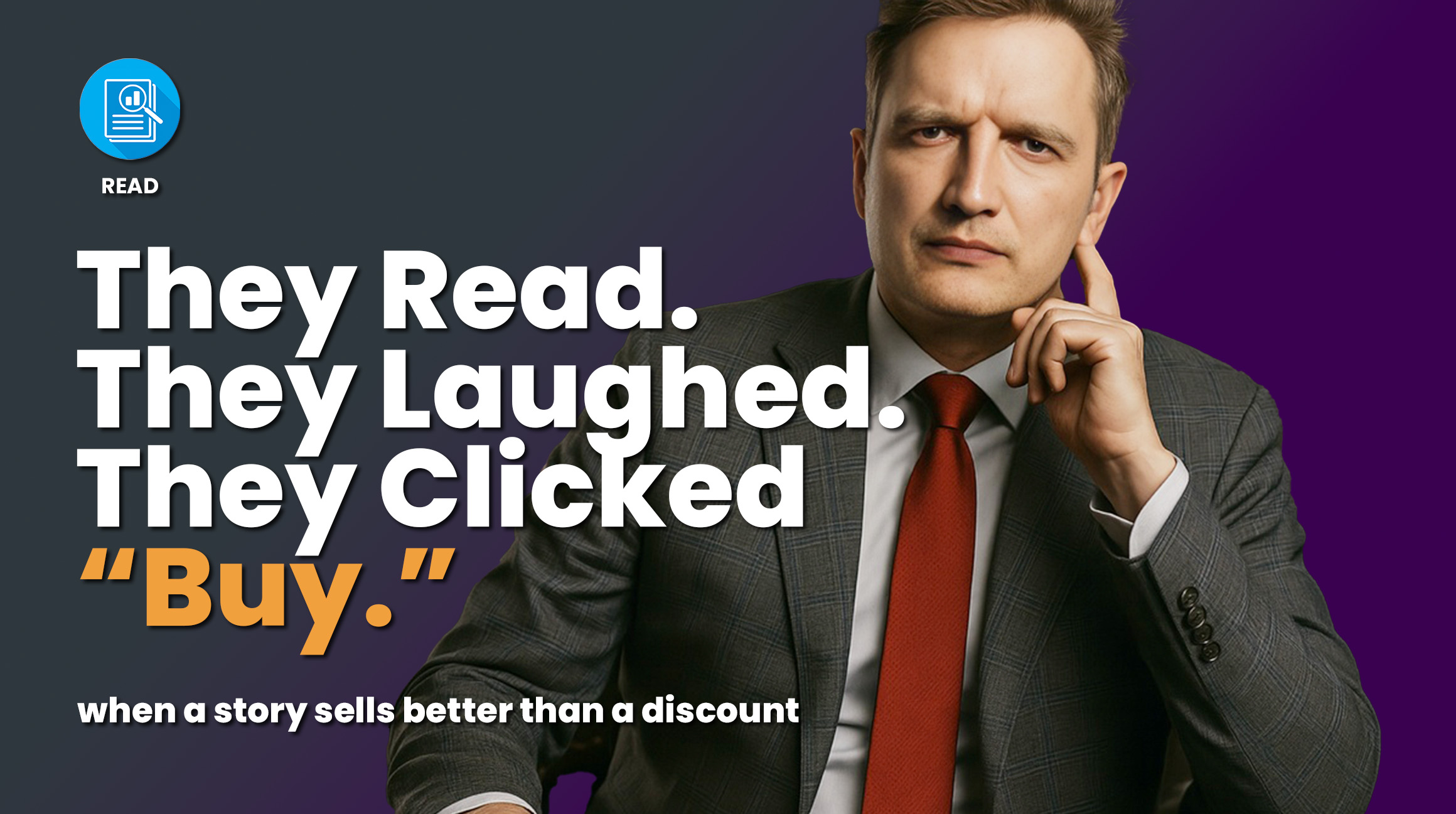 They Read. They Laughed. They Clicked “Buy.”